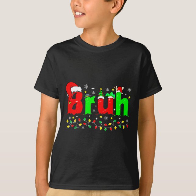 Bruh Funny Christmas Santa Hat Teens Boys Kids Xma T-Shirt (Vorderseite)