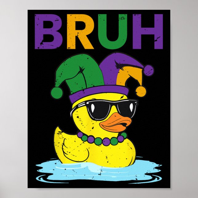 Bruh Funny Duck Mardi Gras Rubber Duck with Jester Poster (Vorne)