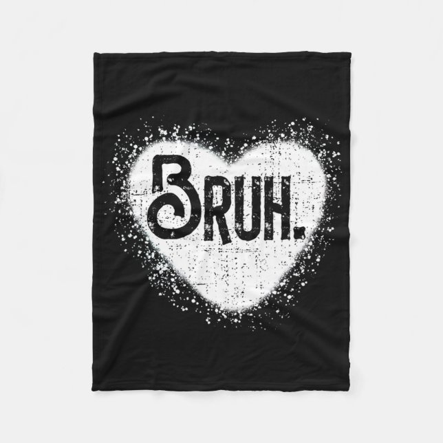 Bruh Funny Meme Brother Greeting Teens Boy Men Val Fleecedecke (Vorderseite)