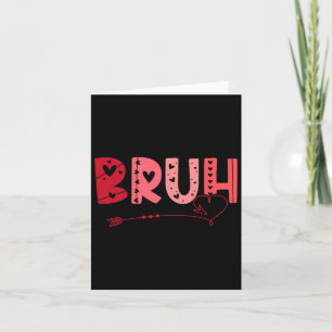 Bruh Funny Meme Brother Greeting Teens Boy Men Val Karte