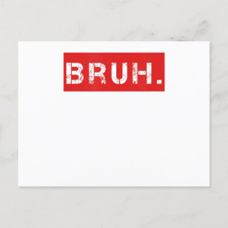 Bruh Funny Meme Sprichwort Brother Grußgeschenke T Postkarte