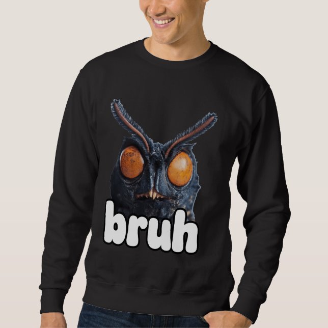 Bruh Funny Mothman Cryptid Cryptozoology Meme Y2k Sweatshirt (Vorderseite)
