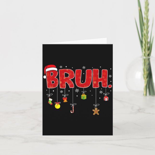 Bruh Funny Saying Bro Teens Boys Kids Christmas Pa Karte (Vorderseite)