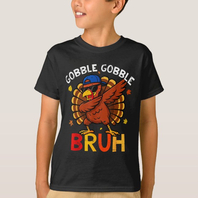 Bruh Funny Thanksgiving Dabbing Turkey Gobble Shir T-Shirt (Vorderseite)