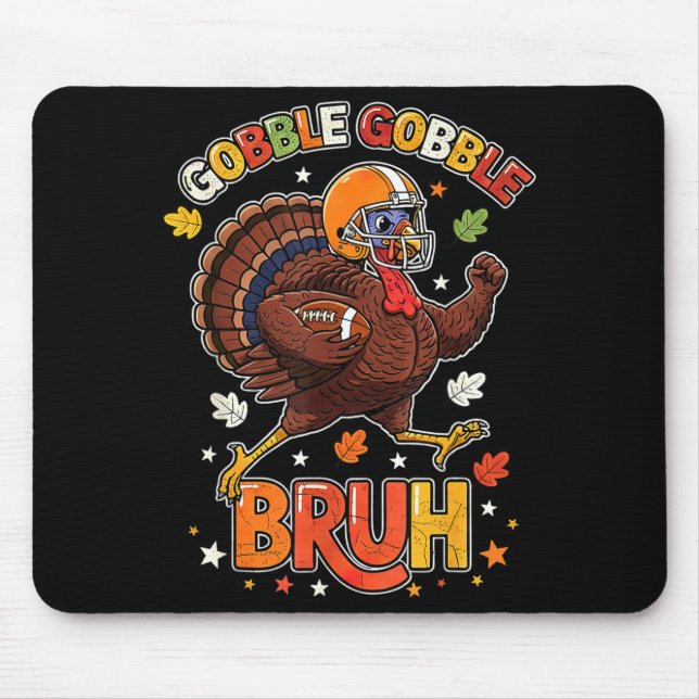 Bruh Funny Thanksgiving Turkey Gobble Football Boy Mousepad (Vorne)