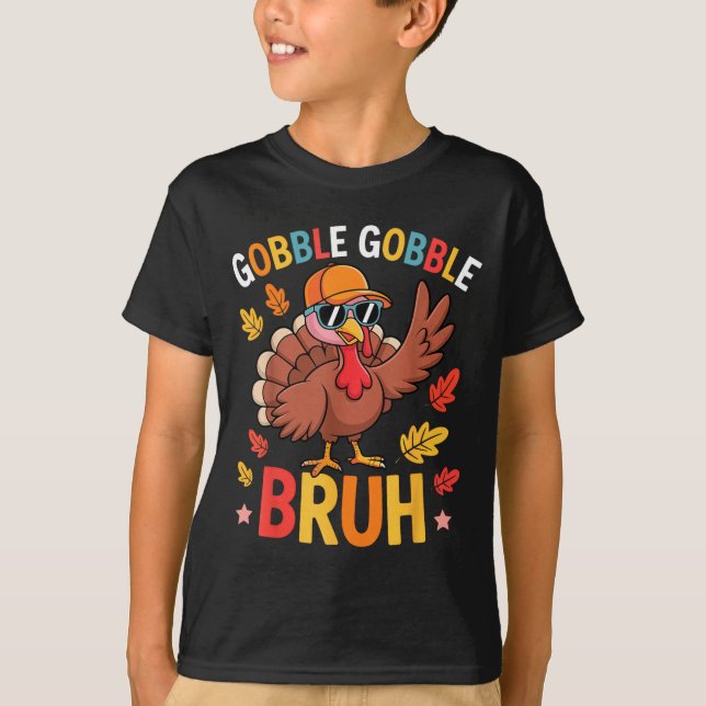Bruh Funny Thanksgiving Turkey Gobble Shirt Boys G (Vorderseite)