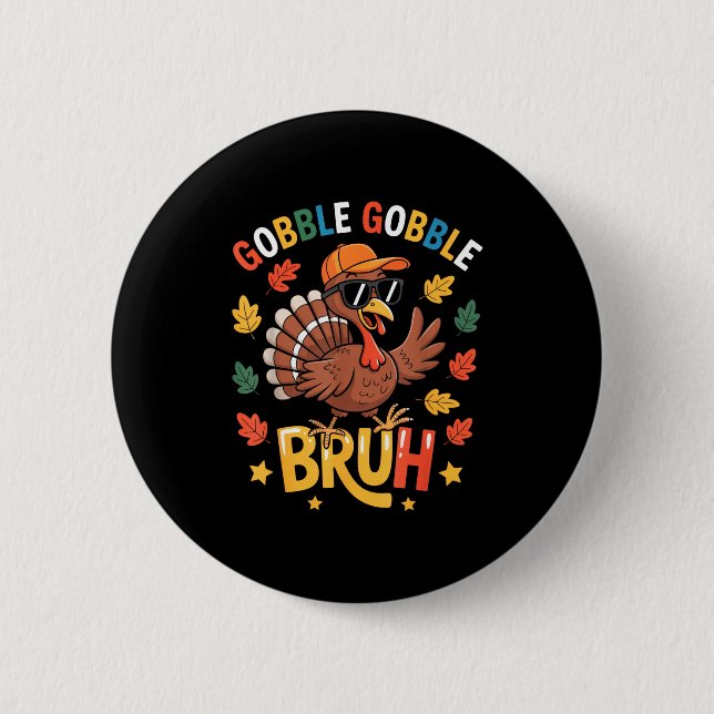 Bruh Funny Thanksgiving Turkey Gobble Shirt Boys G Button (Vorderseite)