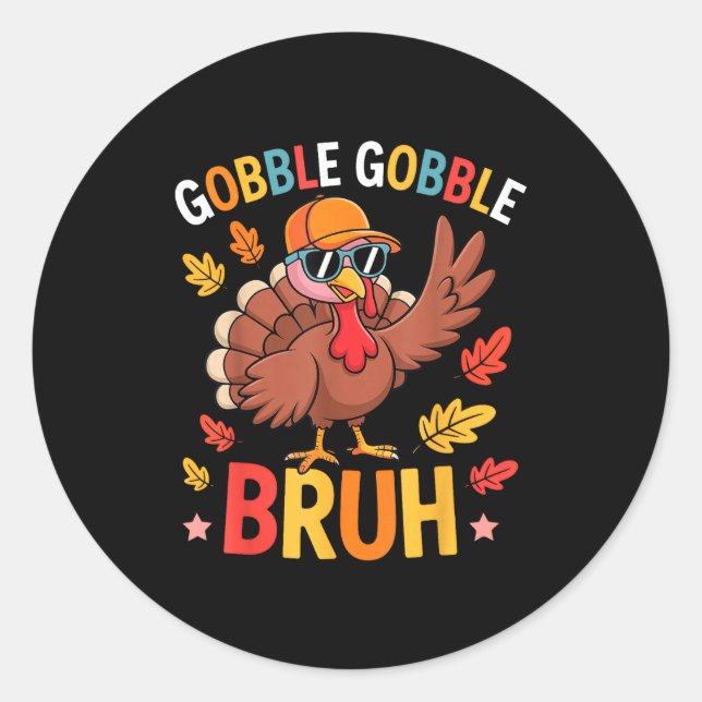 Bruh Funny Thanksgiving Turkey Gobble Shirt Boys G Runder Aufkleber (Vorderseite)