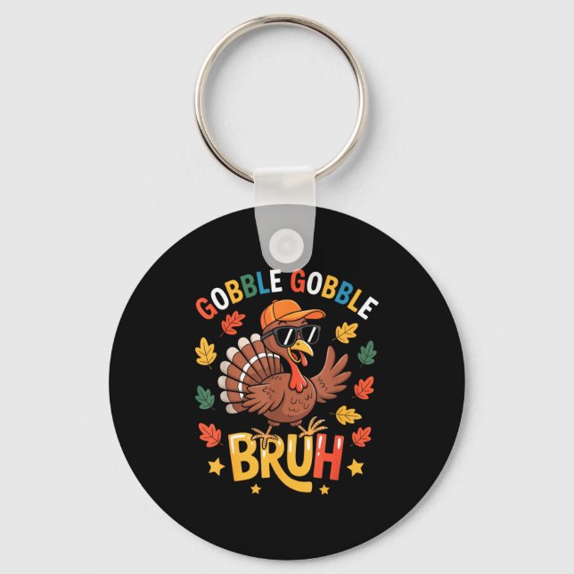 Bruh Funny Thanksgiving Turkey Gobble Shirt Boys G Schlüsselanhänger (Vorderseite)
