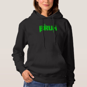 Bruh Gamer Slang Meme Design Lustiger Spruch Bruh Hoodie