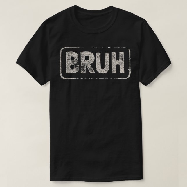 Bruh Gamer Slang Meme Design T-Shirt (Design vorne)