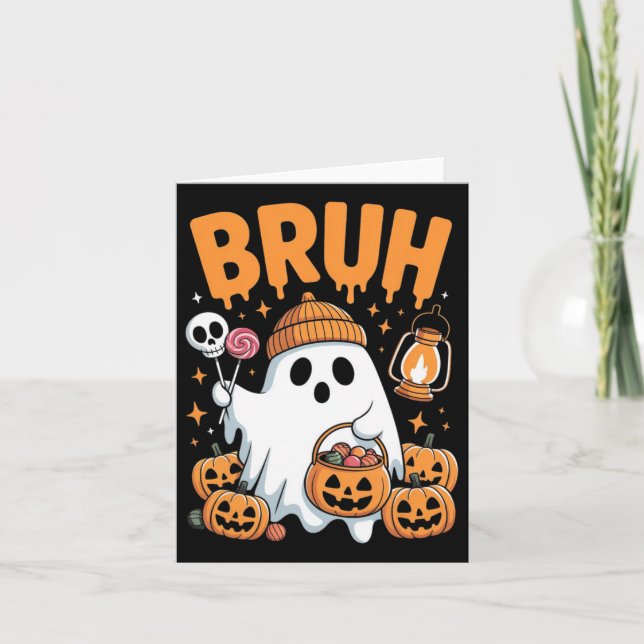 Bruh Ghost Halloween Niedlich Ghost Trick oder Tre Karte (Vorderseite)