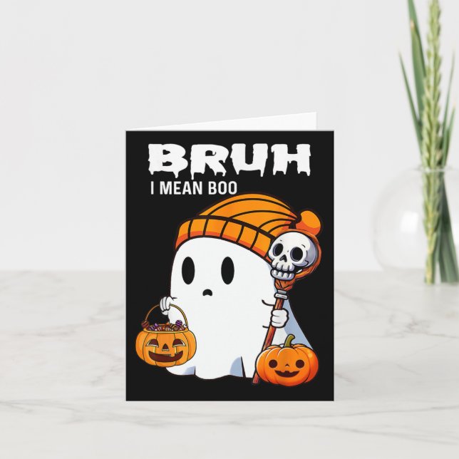 Bruh Ghost Halloween Niedlich Ghost Trick oder Tre Karte (Vorderseite)