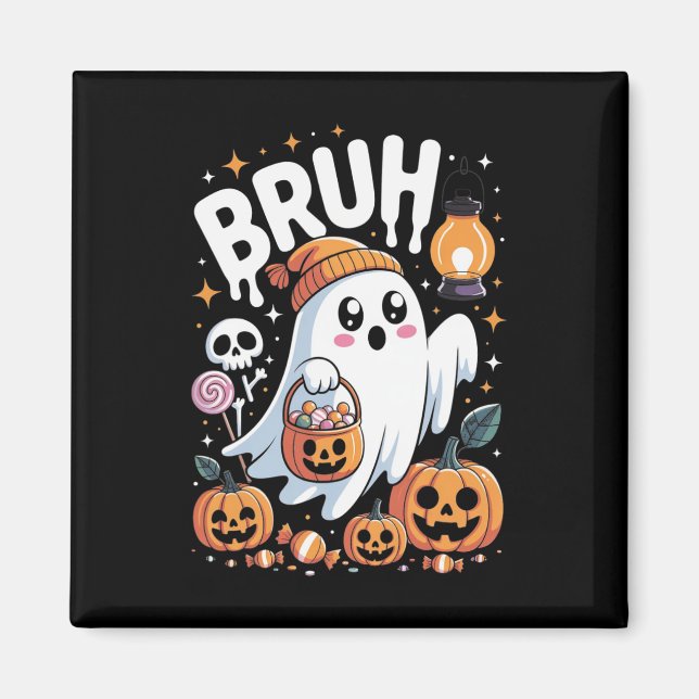 Bruh Ghost Halloween Niedlich Ghost Trick oder Tre Magnet (Vorne)