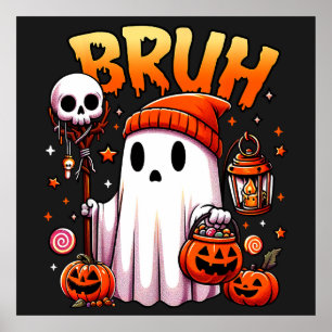 Bruh Ghost Halloween Niedlich Ghost Trick oder Tre Poster