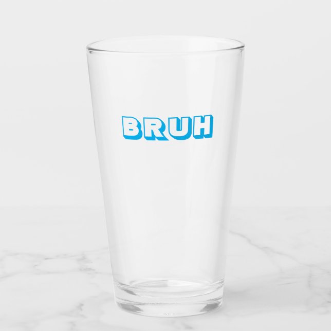 "BRUH" GLASTUMBLER GLAS (Vorderseite)