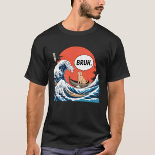BRUH Große Welle Kanagawa Lustige Japanische Surfk T-Shirt