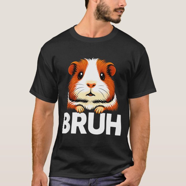 Bruh Guinea G  T-Shirt (Vorderseite)