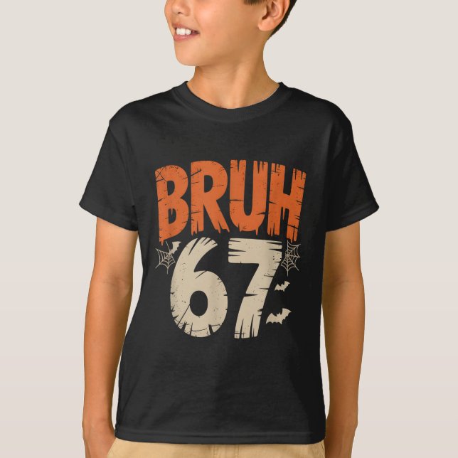 Bruh Halloween 67 Meme  T-Shirt (Vorderseite)