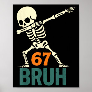 Bruh Halloween Meme Zahlen Sechs Sieben Skelett Sp Poster