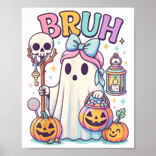 Bruh Halloween Niedlich Ghost Trick oder Treat Can Poster