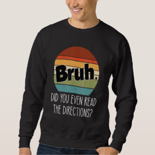 Bruh hat sogar die Vintage Richtung gelesen. Sweatshirt