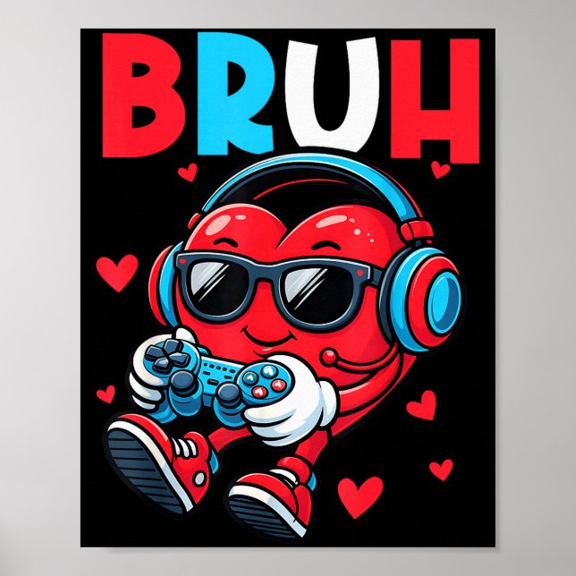 Bruh Heart Gamer Video Gaming Controller Valentins Poster (Vorne)
