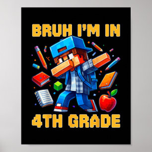 Bruh I'm in 4th Grade Dabbing Boys Kids Gamer Poster