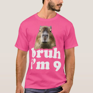 Bruh I bin 9 Jahre alt Capybara 9. Geburtstag Capy T-Shirt
