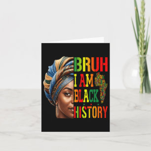 Bruh I Bin Black History Girl Black Women Celebrat Karte