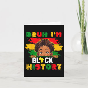 Bruh I Bin Black History Montag Afroamerikaner Karte
