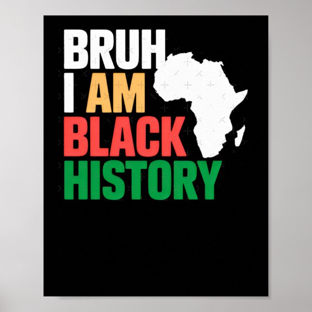 Bruh I bin Black Hstory Sticker Poster (Vorne)