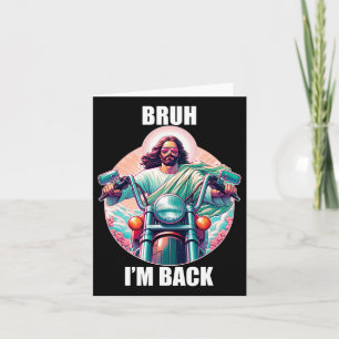 Bruh I bin Byck Jesus Funny Oaster Ressurection Ch Karte