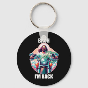 Bruh I bin Byck Jesus Funny Oaster Ressurection Ch Schlüsselanhänger