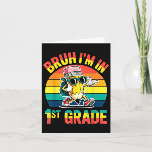 Bruh I bin im 1. Grade Funny Retro Cooler Stift Karte