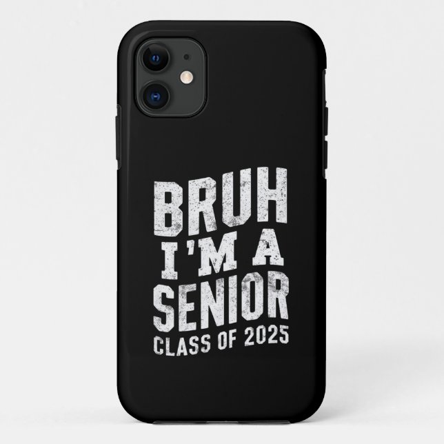 Bruh I bin Senior Class of 2025 Abschluss Case-Mate iPhone Hülle (Rückseite)