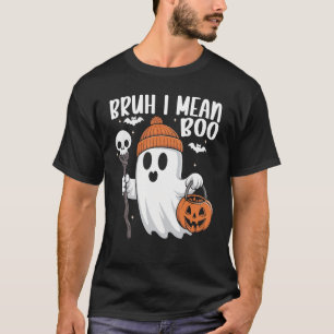 Bruh I Gemein Boo Funny Ghost Halloween Retro Desi T-Shirt