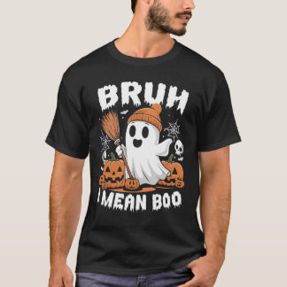 Bruh I Gemein Boo Funny Halloween Ghost Pumpkin T-Shirt