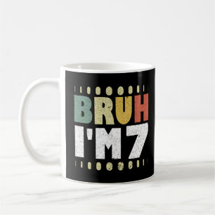 Bruh I m 7 Siebter Geburtstag Vintag Girls Boys Kaffeetasse