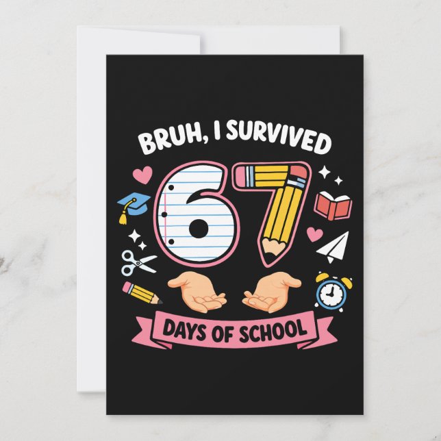 Bruh I survived 67 days of school Einladung (Vorderseite)