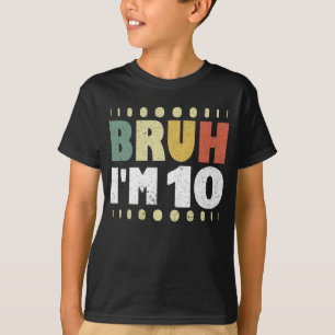 Bruh ich bin 10 Zehnter Geburtstag Party Vintage M T-Shirt