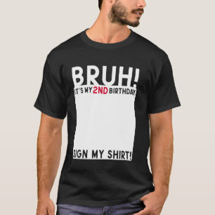Bruh, ich bin 2. Geburtstag 2 Jahre alt und unters T-Shirt