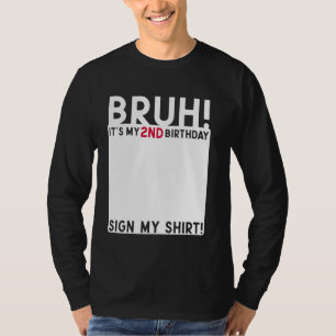 Bruh, ich bin 2. Geburtstag 2 Jahre alt und unters T-Shirt