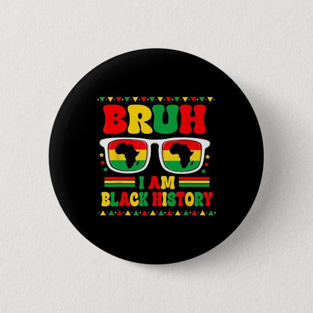 Bruh ich bin Black History Month Sungles Afrikanis Button (Vorderseite)
