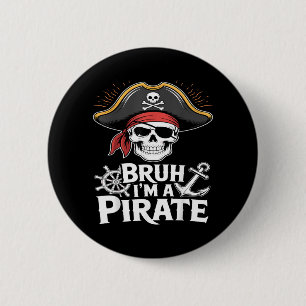 Bruh ich bin ein Pirat Lustiges faules Halloween-K Button