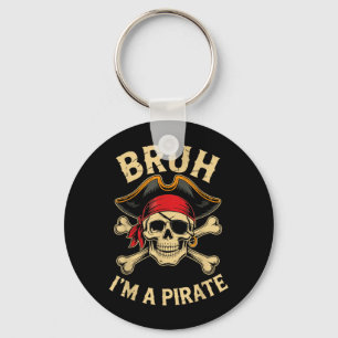Bruh Ich Bin Ein Piratenkostüm Halloween Schlüsselanhänger
