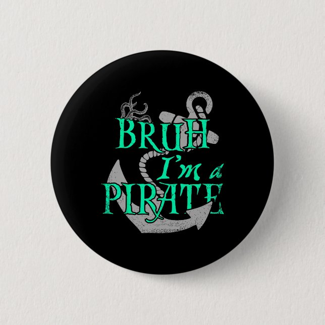 Bruh, ich bin ein Piratenwitz, Halloween Skeleton- Button (Vorderseite)