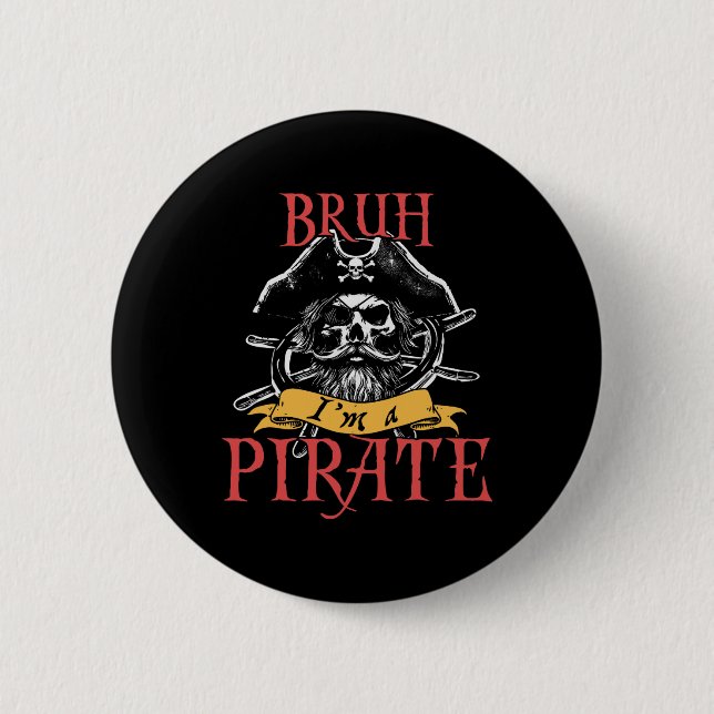 Bruh, ich bin ein Piratenwitz, Halloween Skeleton- Button (Vorderseite)