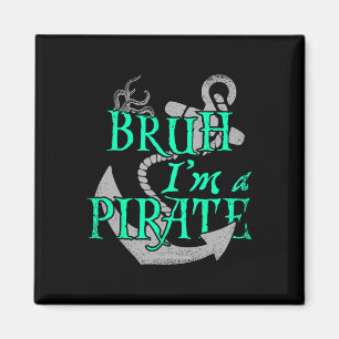 Bruh, ich bin ein Piratenwitz, Halloween Skeleton- Magnet