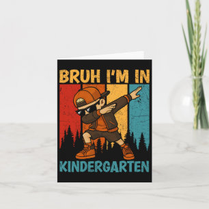 Bruh, ich bin im Kindergarten Kindergarten, Dabbin Karte